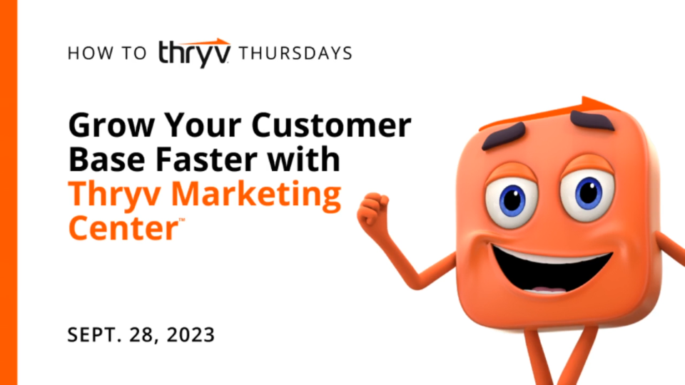 Grow Your Customer Base with Thryv Marketing Center